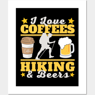 I Love Coffees, Hiking and Beers Posters and Art